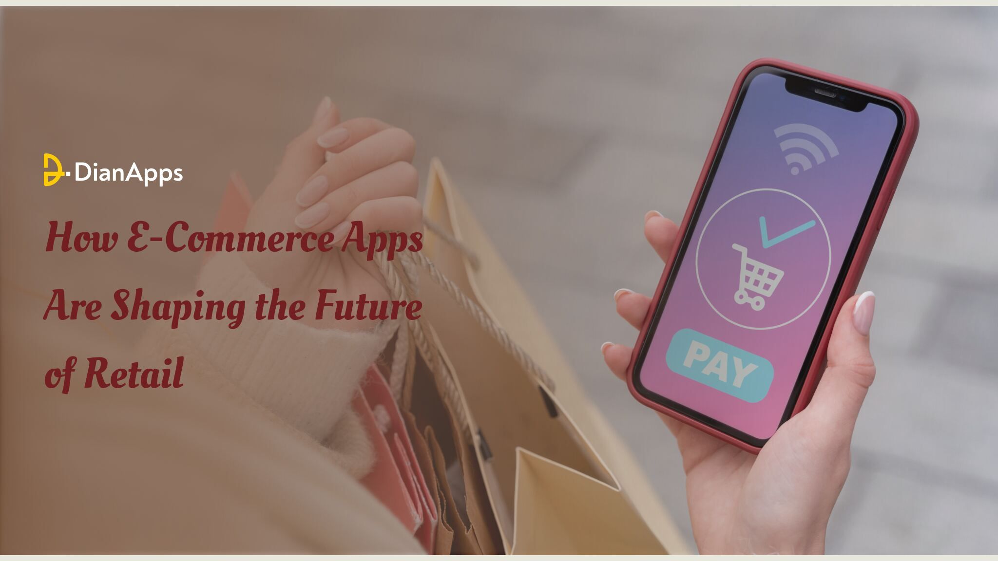How E-Commerce Apps Are Shaping the Future of Retail