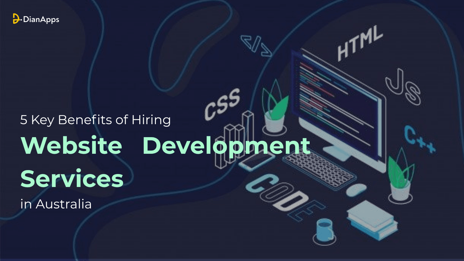 5 Key Benefits of Hiring Website Development Services in Australia