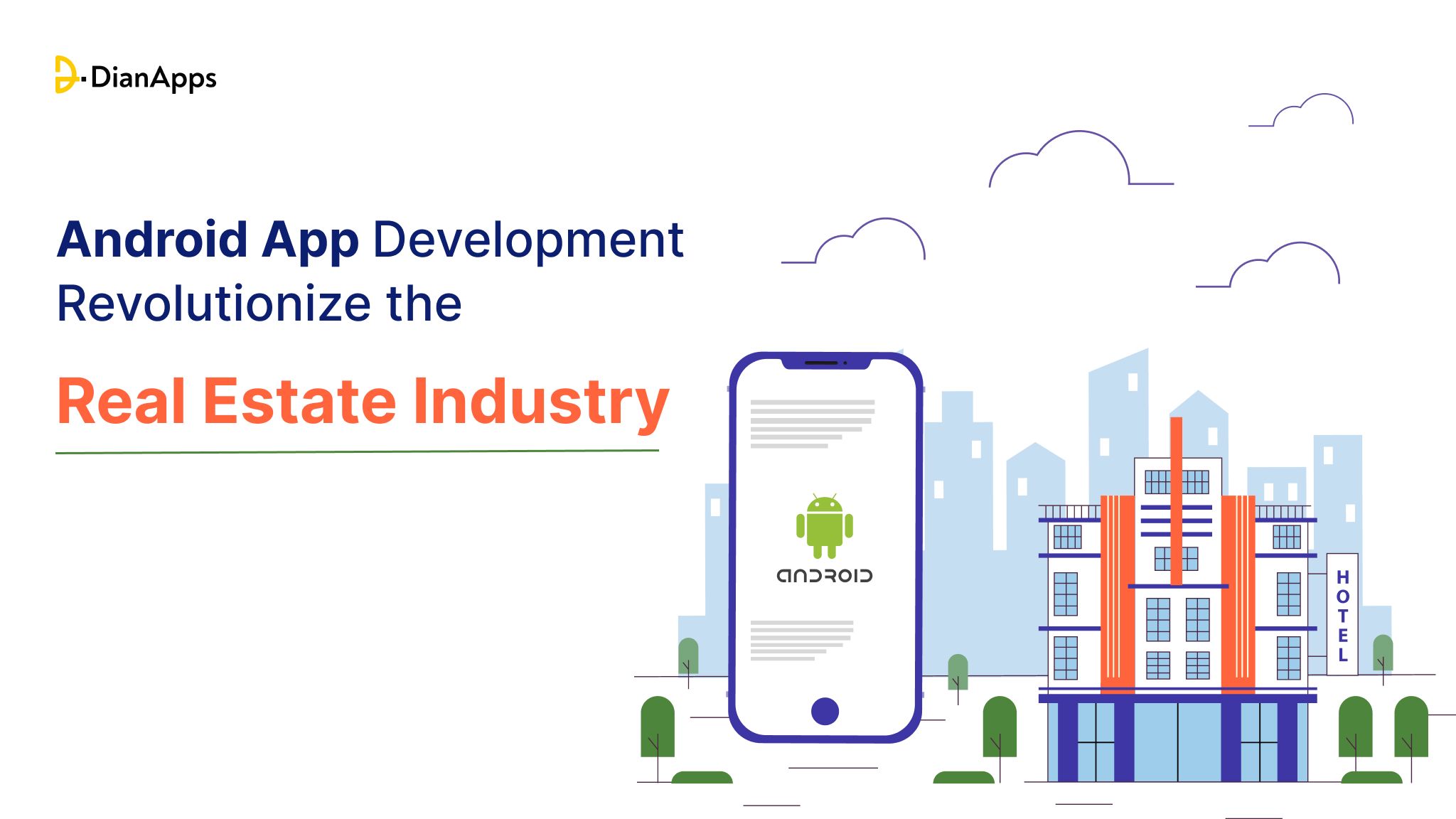 How Does Android App Development Revolutionize the Real Estate Industry?