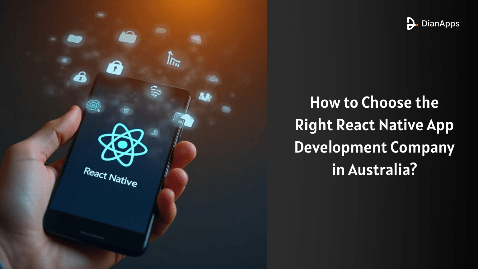 How to Choose the Right React Native App Development Company in Australia?
