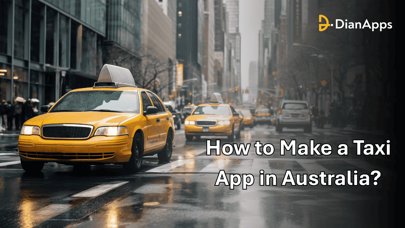 How to Make a Taxi App in Australia?