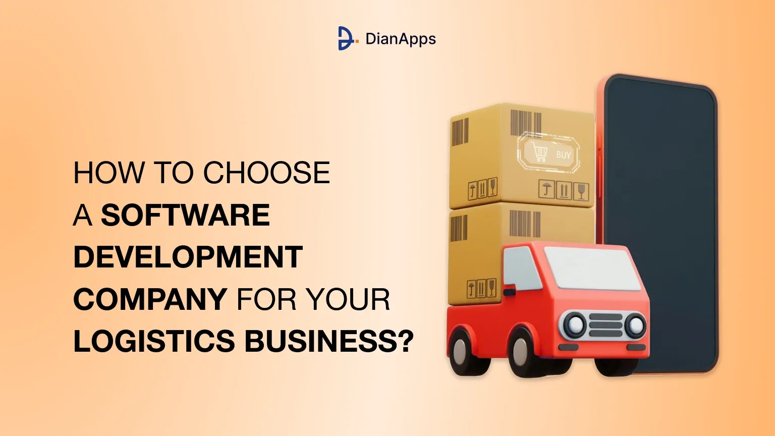 How to Choose a Software Development Company for Your Logistics Business
