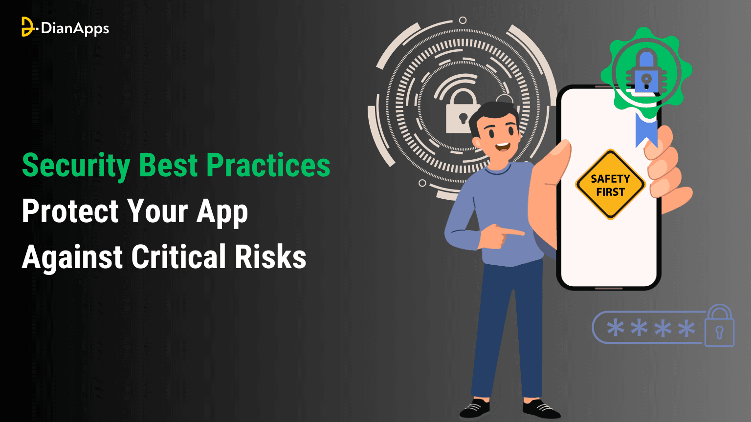 Security Best Practices: Protect Your App Against Critical Risks