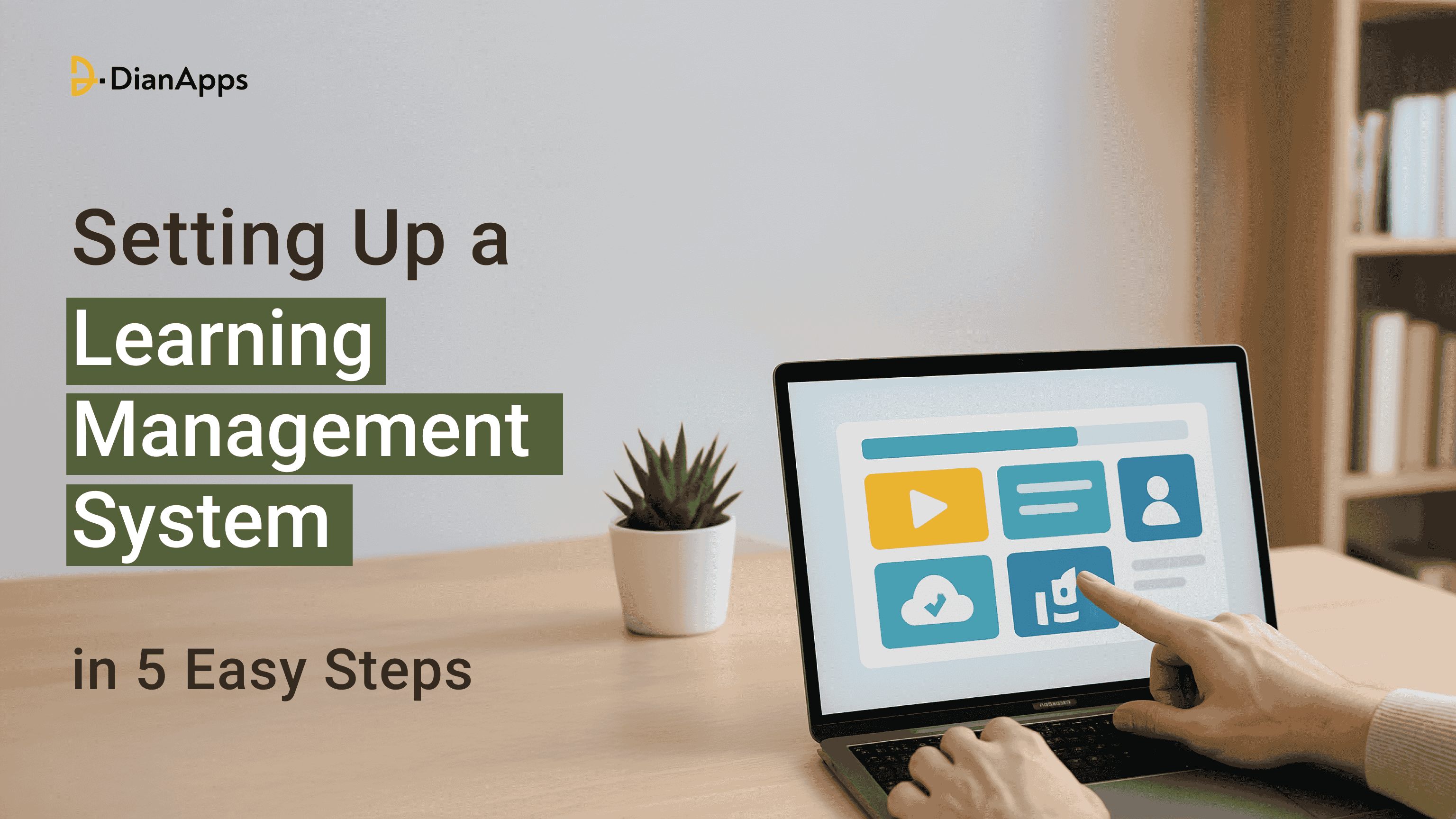 Setting Up a Learning Management System in 5 Easy Steps