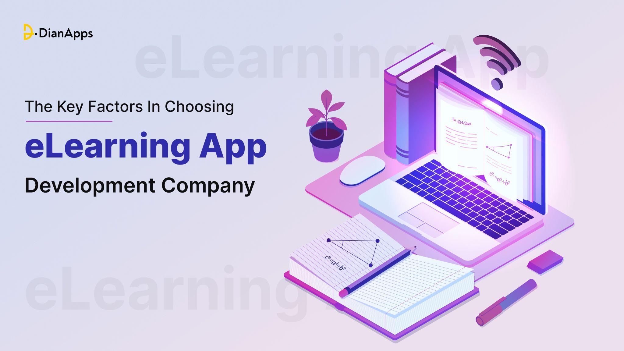 What Are The Key Factors In Choosing An eLearning App Development Company?
