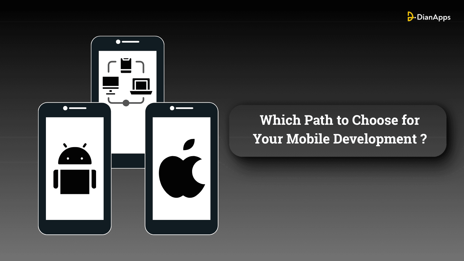 iOS vs. Android vs. Cross-Platform: Choosing Your Mobile Development Path